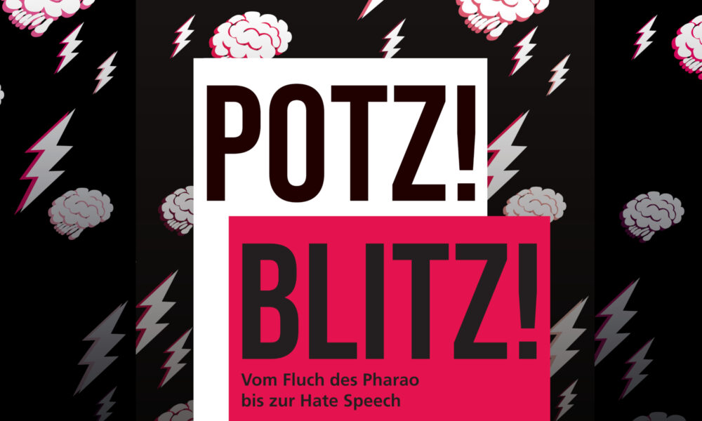 Visual für die Ausstellung "Potz Blitz! Vom Fluch des Pharao bis zur Hate Speech" im Museum für Kommunikation Nürnberg